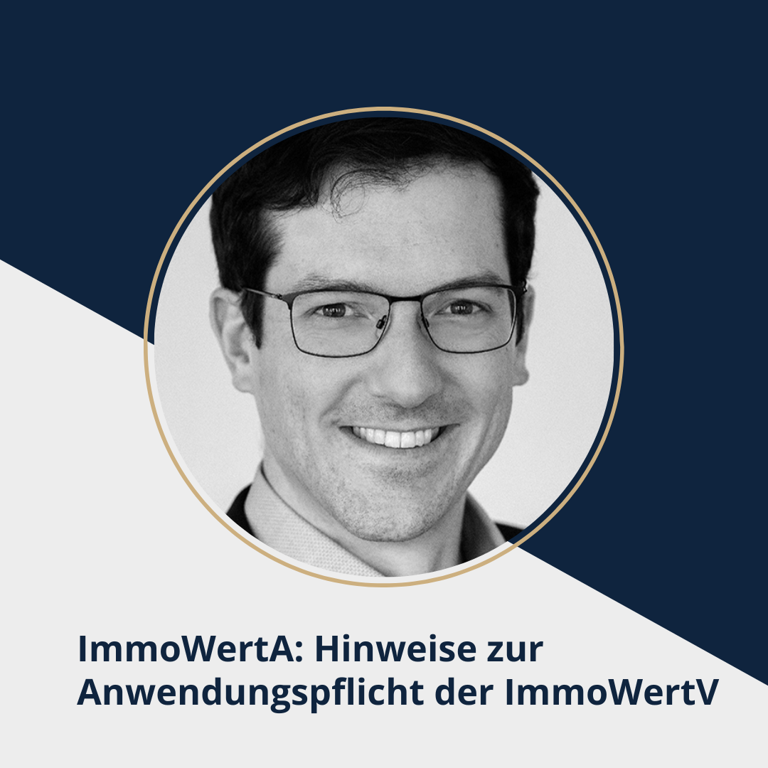 ImmoWertA: Hinweise zur Anwendungspflicht der ImmoWertV