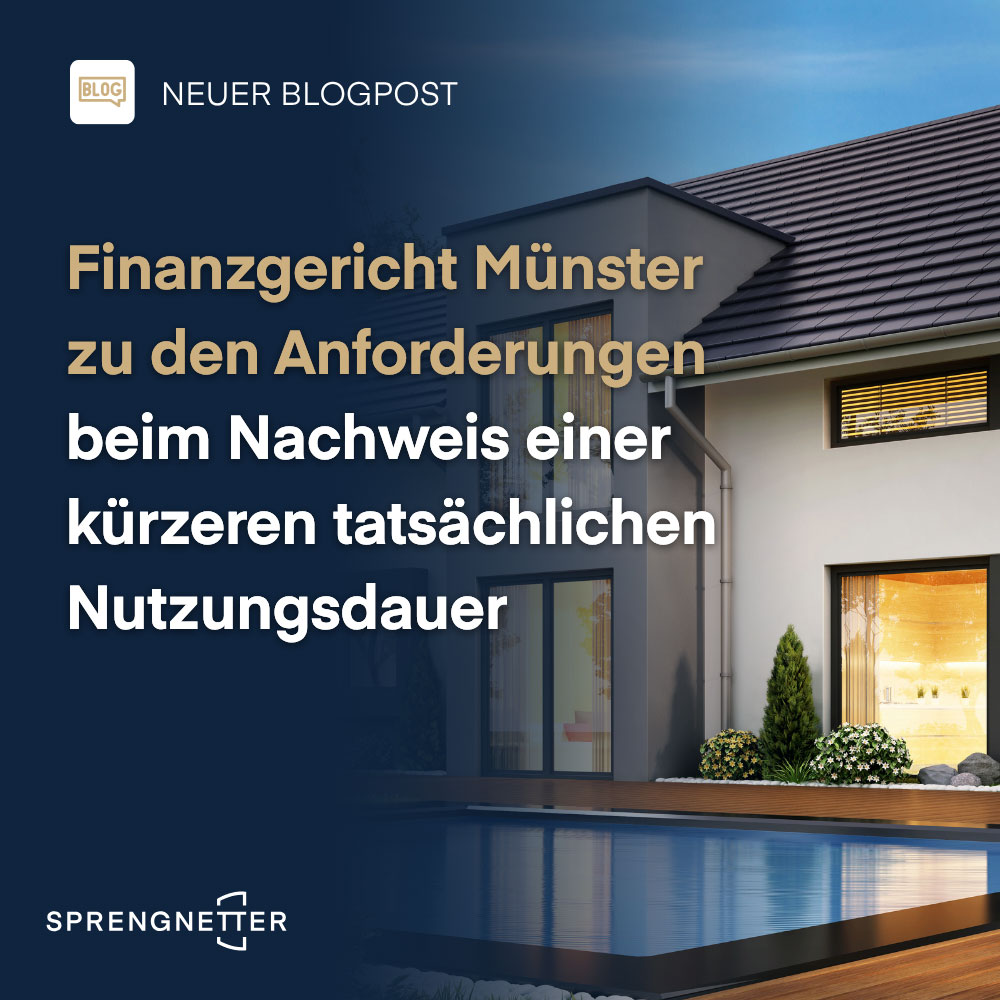 Finanzgericht Münster zu den Anforderungen beim Nachweis einer kürzeren tatsächlichen Nutzungsdauer