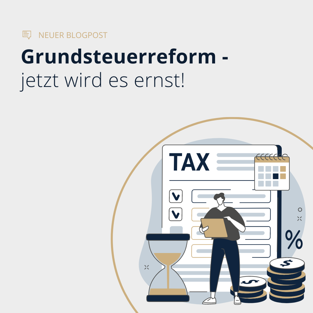 Reform der Grundsteuer – jetzt wird es ernst!