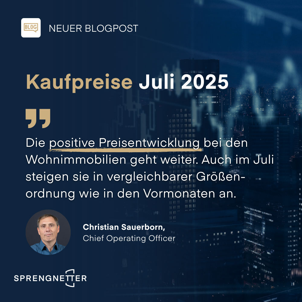 Juli-Analyse: Flächendeckender Preisaufschwung bei Wohnimmobilien setzt sich fort