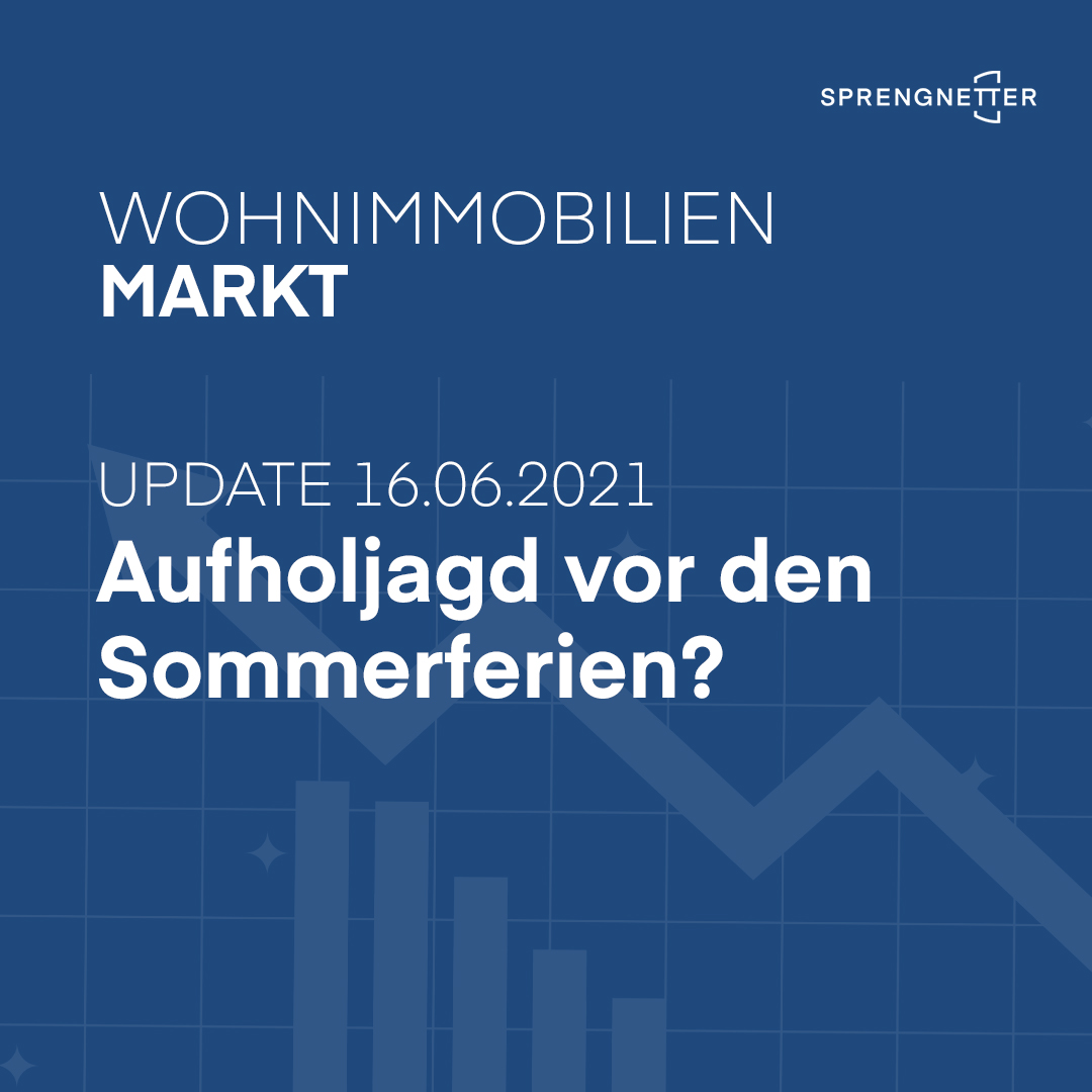 Wohnimmobilienmarkt: Aufholjagd vor den Sommerferien?