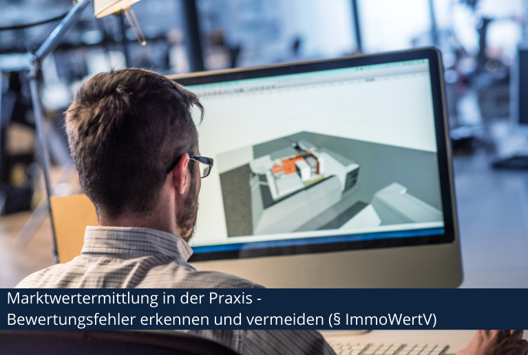 WW03 | Marktwertermittlung in der Praxis - Bewertungsfehler erkennen und vermeiden