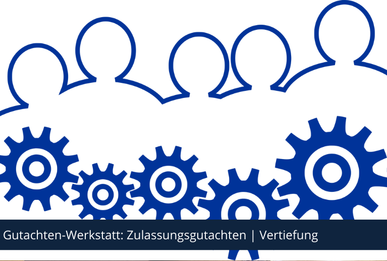C08 | Gutachten-Werkstatt: Zulassungsgutachten | Vertiefung C08 | Gutachten-Werkstatt: Zulassungsgutachten | Vertiefung
