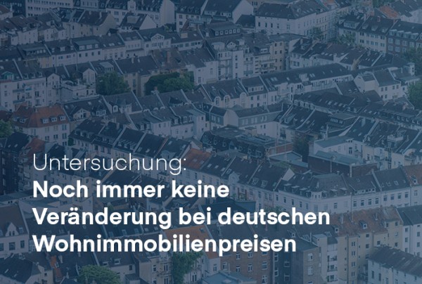 Untersuchung: Noch immer keine Veränderung in Wohnimmobilienpreisen