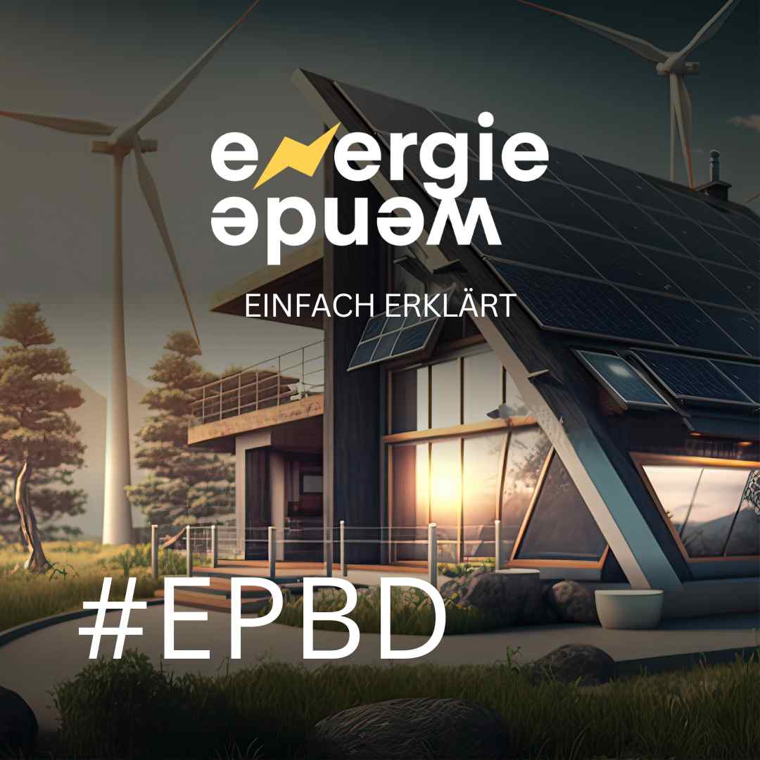 Was bedeutet eigentlich der Begriff EPBD?