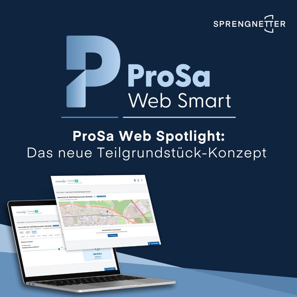 ProSa Web Spotlight: Das neue Teilgrundstück-Konzept – Flexibilität und Präzision in der Immobilienbewertung
