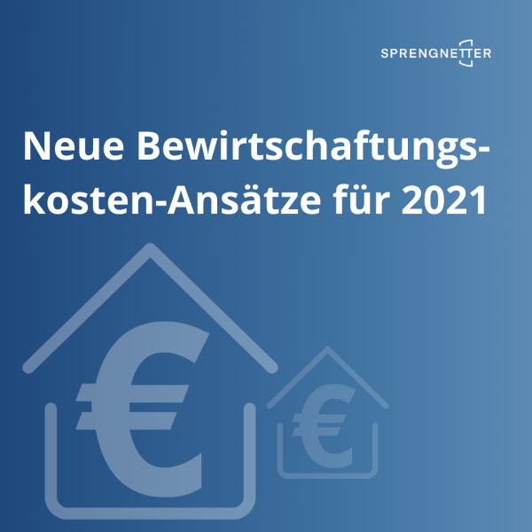 Neue Bewirtschaftungskosten-Ansätze für 2021