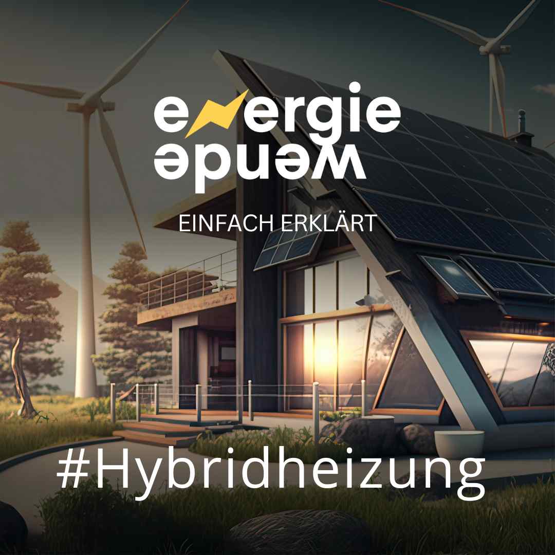 Was bedeutet eigentlich der Begriff Hybridheizung?