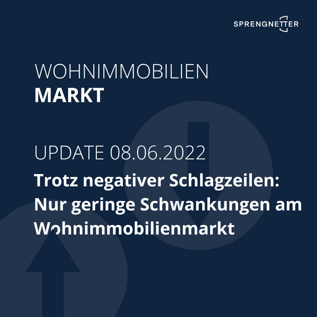 Trotz negativer Schlagzeilen: Nur geringe Schwankungen am Wohnimmobilienmarkt (Monatsanalyse Mai)