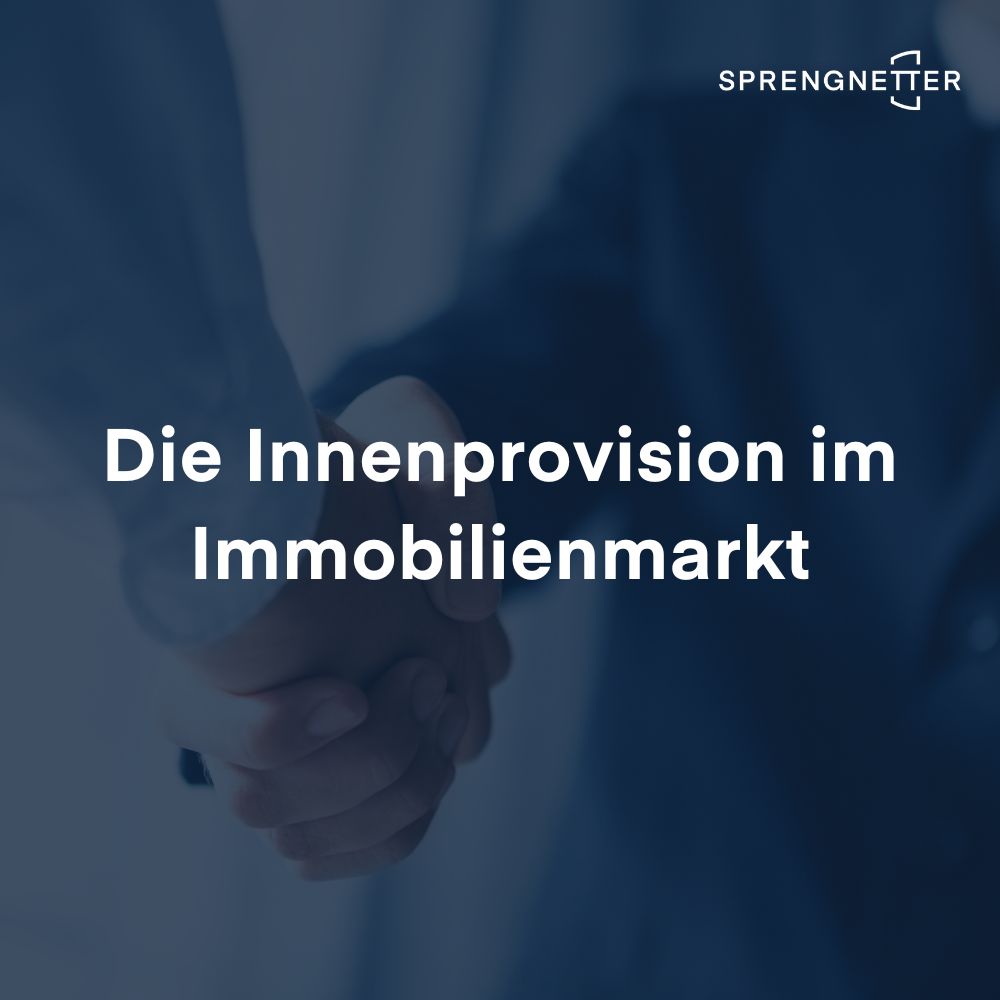 Die Innenprovision im Immobilienmarkt