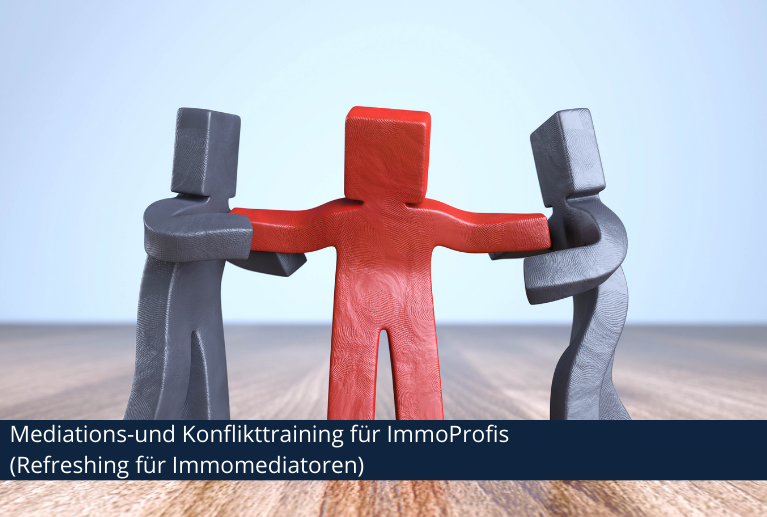 WW92 | Mediations-und Konflikttraining für ImmoProfis (Refreshing für Immomediatoren) WW92 | Mediations-und Konflikttraining für ImmoProfis (Refreshing für Immomediatoren)