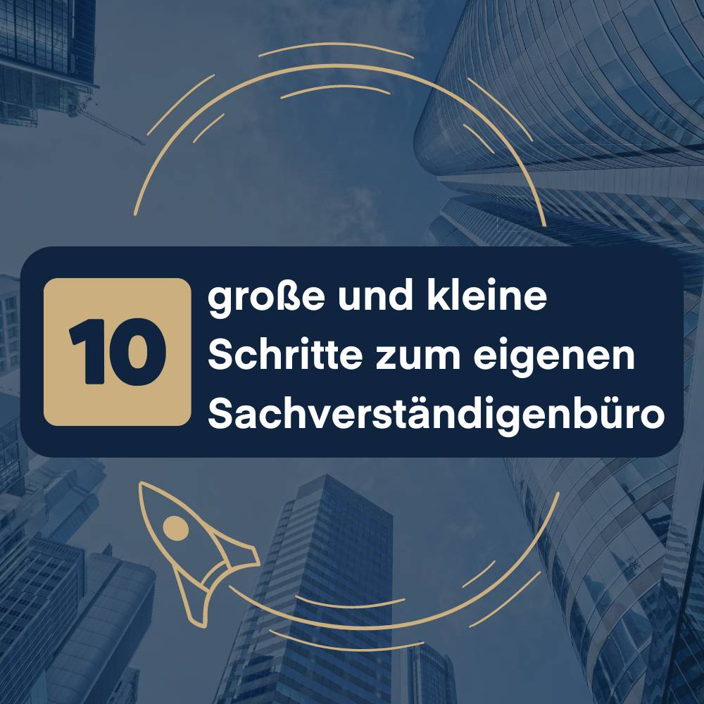 10 Schritte zur Gründung Ihres eigenen Sachverständigenbüros für Immobilienbewertung