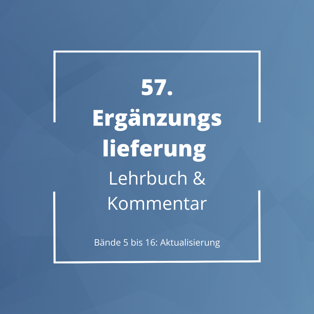 Ergänzungslieferungen 2018 Lehrbuch und Kommentar Ergänzungslieferungen 2018 Lehrbuch und Kommentar