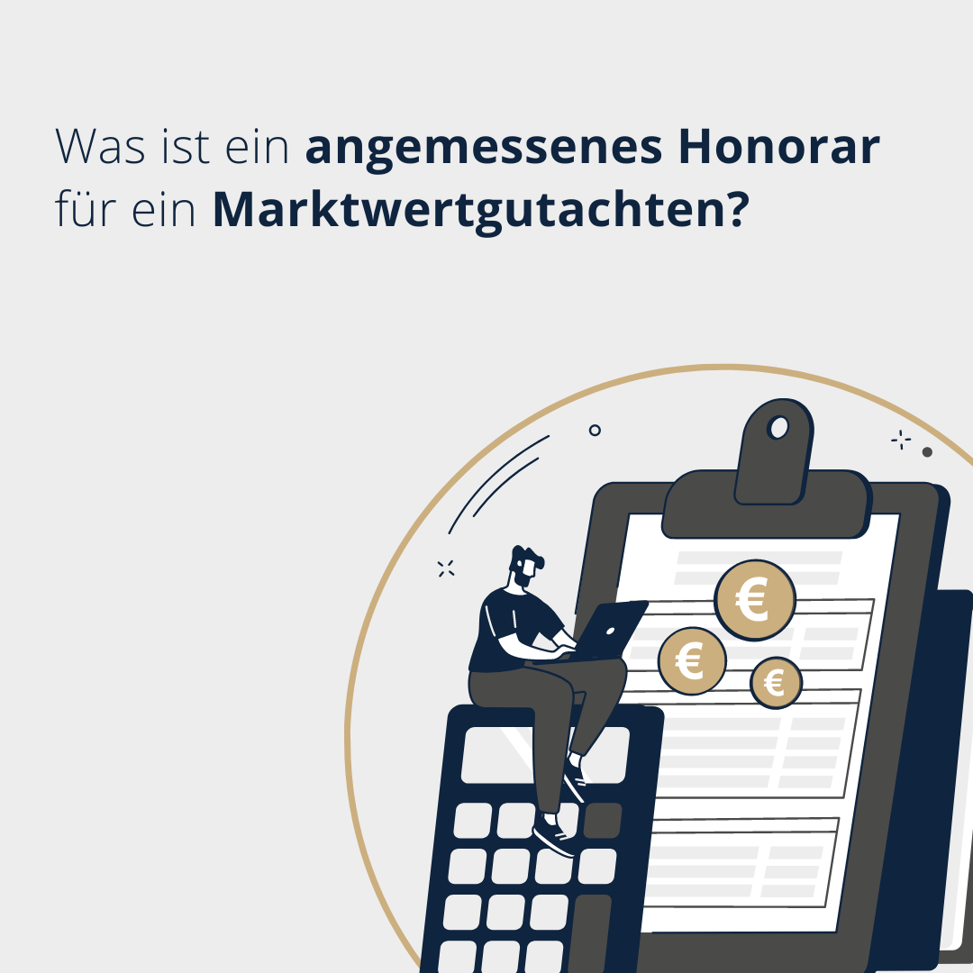 Was ist ein angemessenes Honorar für ein Marktwertgutachten?