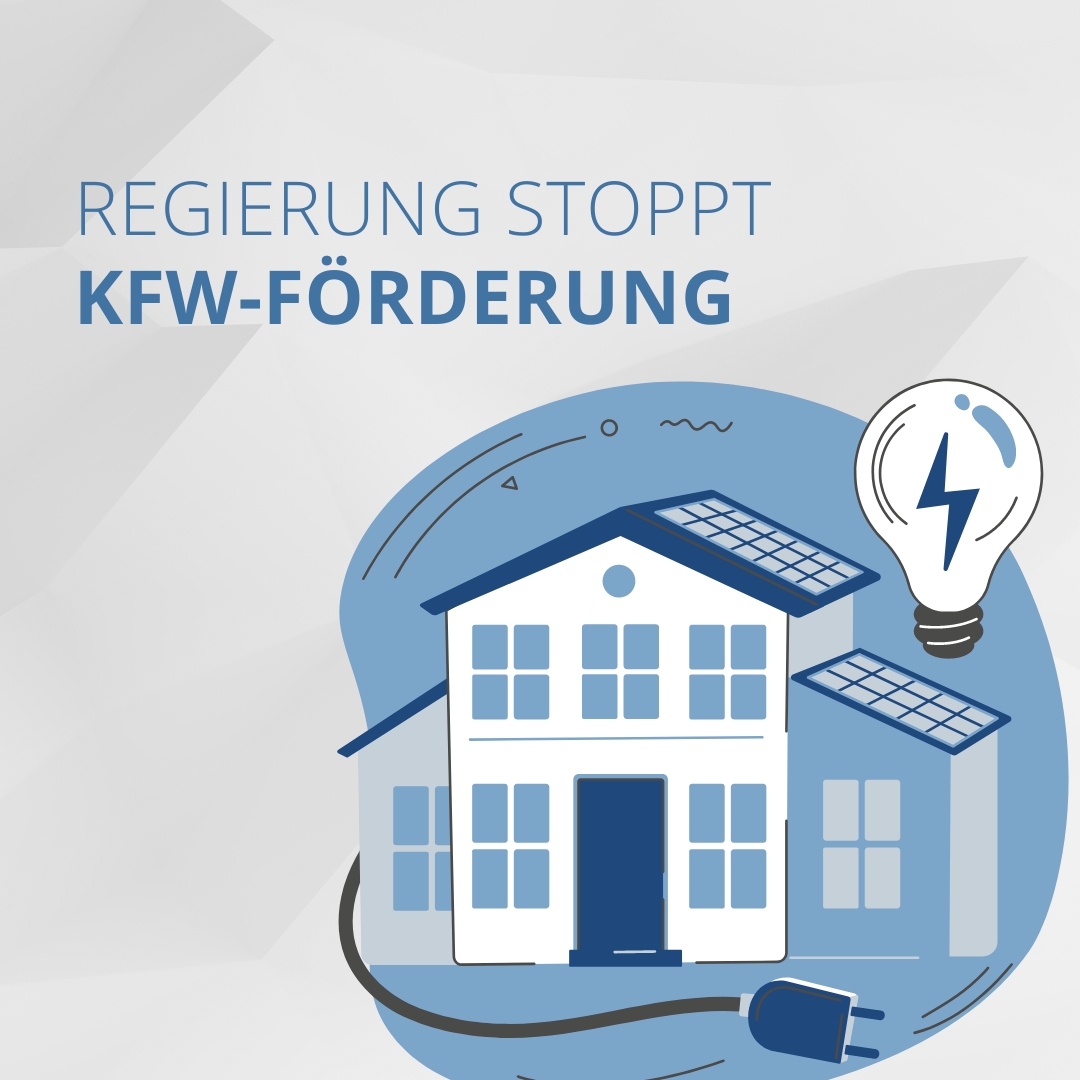 Regierung stoppt umgehend Förderung für energieeffiziente Gebäude der KfW
