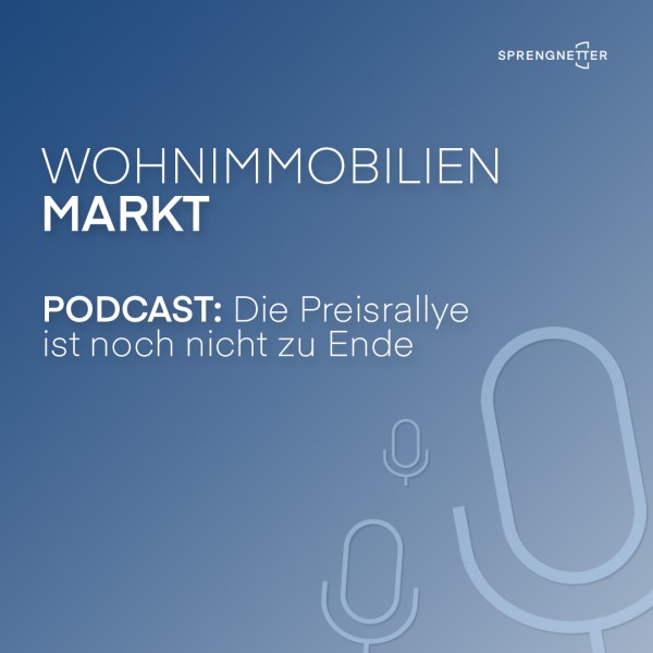 Podcast: Die Preisrallye ist noch nicht zu Ende!