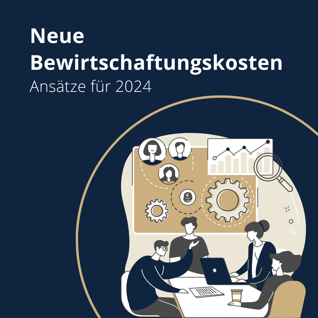 Neue Bewirtschaftungskosten-Ansätze für 2024