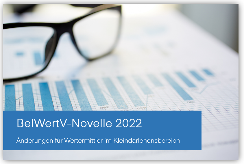 WW72 | BelWertV-Novelle 2022 - Änderungen für Wertermittler im Kleindarlehensbereich