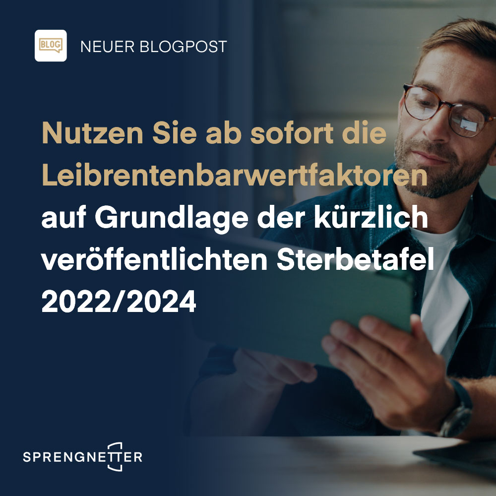 Leibrentenbarwertfaktoren; Kürzlich veröffentlichte Sterbetafel 2022/2024
