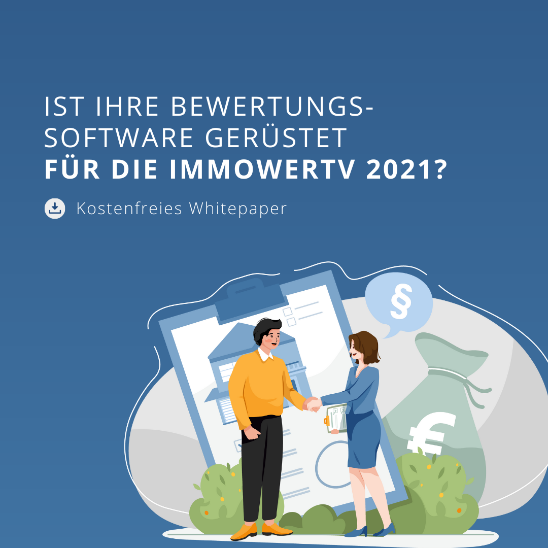 Ist Ihre Bewertungssoftware gerüstet für die ImmoWertV 2021?