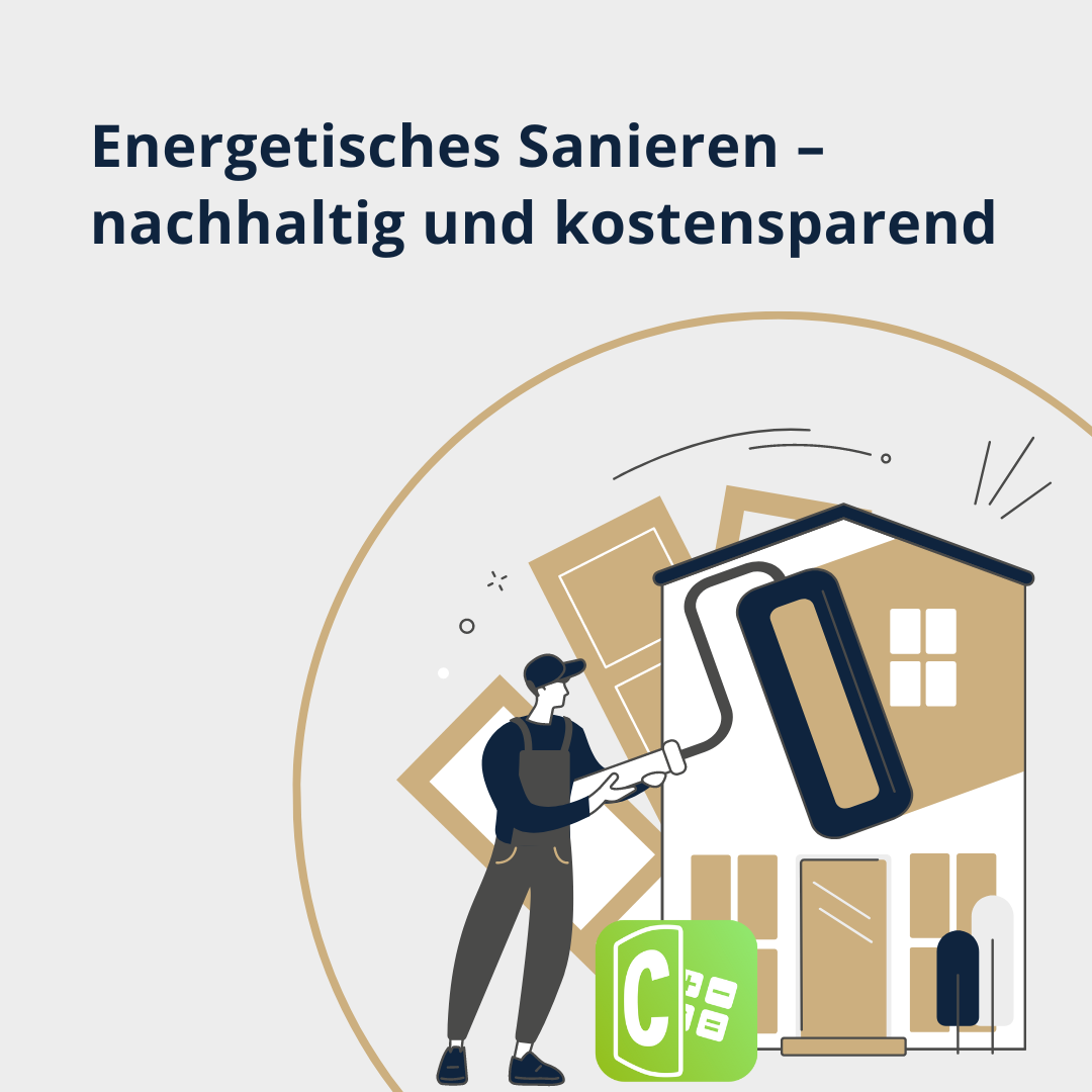 Energetisches Sanieren – nachhaltig und kostensparend
