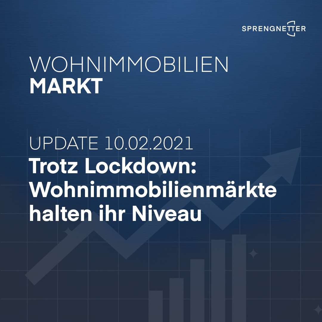 Trotz Lockdown: Wohnimmobilienmärkte halten ihr Niveau