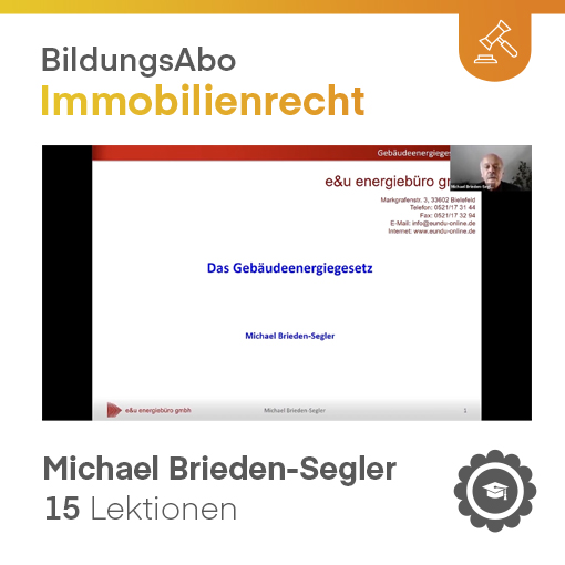 Das neue Gebäudeenergiegesetz - GEG (VIDEO-Kurs) Das neue Gebäudeenergiegesetz - GEG (VIDEO-Kurs)
