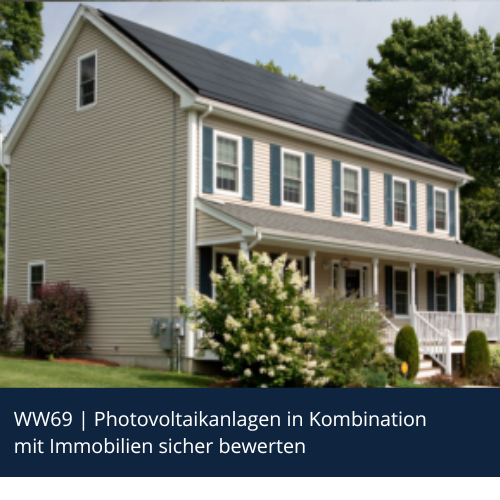 WW69 | Photovoltaikanlagen in Kombination mit Immobilien sicher bewerten