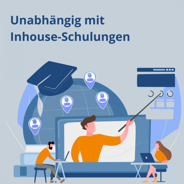 Unabhängig mit Inhouse-Schulungen