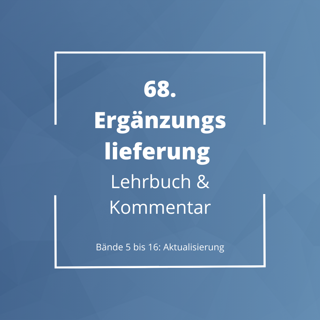 Ergänzungslieferungen 2021 Lehrbuch und Kommentar Ergänzungslieferungen 2021 Lehrbuch und Kommentar