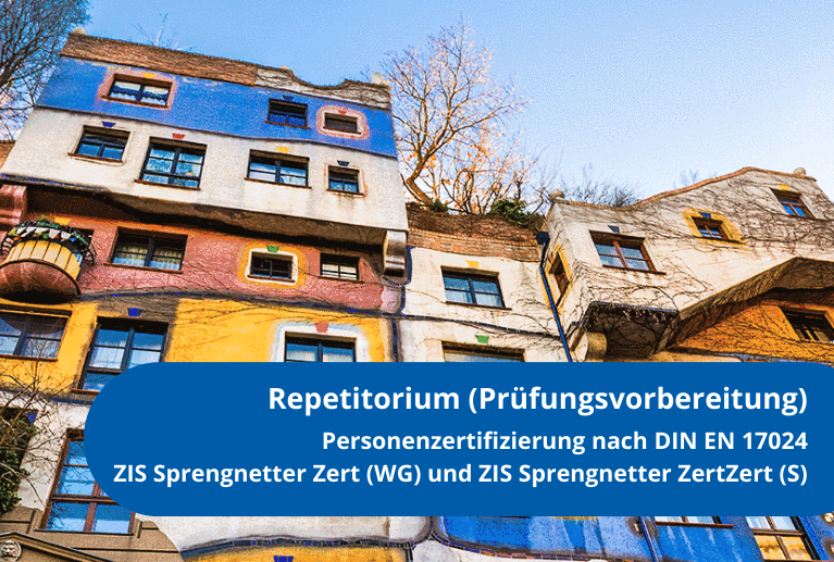 Repetitorium zur Zertifizierung ZIS Sprengnetter Zert (S), ZIS Sprengnetter Zert (WG) und ZIS Sprengnetter Zert (AI) Repetitorium zur Zertifizierung ZIS Sprengnetter Zert (S), ZIS Sprengnetter Zert (WG) und ZIS Sprengnetter Zert (AI)
