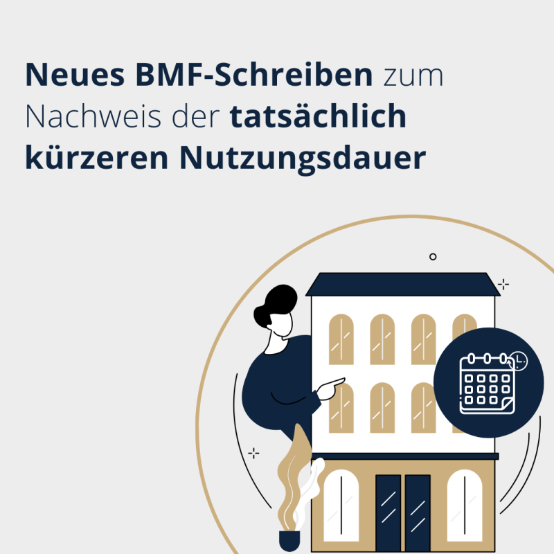 Neues BMF-Schreiben zum Nachweis der tatsächlich kürzeren Nutzungsdauer